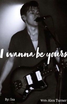 I wanna be yours... -ALEX TURNER- <3 cover