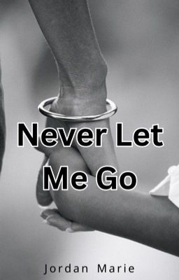 Never Let Me Go ✔️ cover