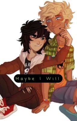 Maybe I Will (Solangelo AU) cover