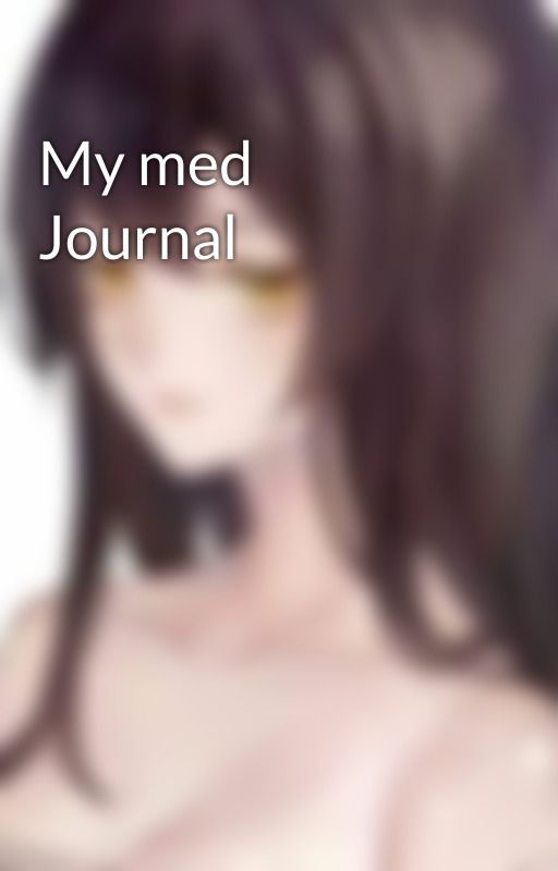 My med Journal by Medibluu3