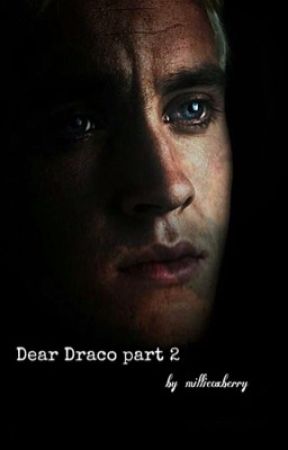 Dear Draco pt2 by MillieOxberry