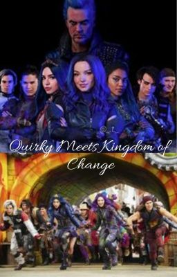 Quirky Meets Kingdom of Change [Descendants Three] cover