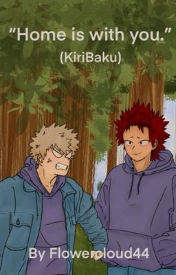 "Home Is With You." (Kiribaku) cover