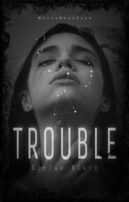 TROUBLE | Sirius Black cover