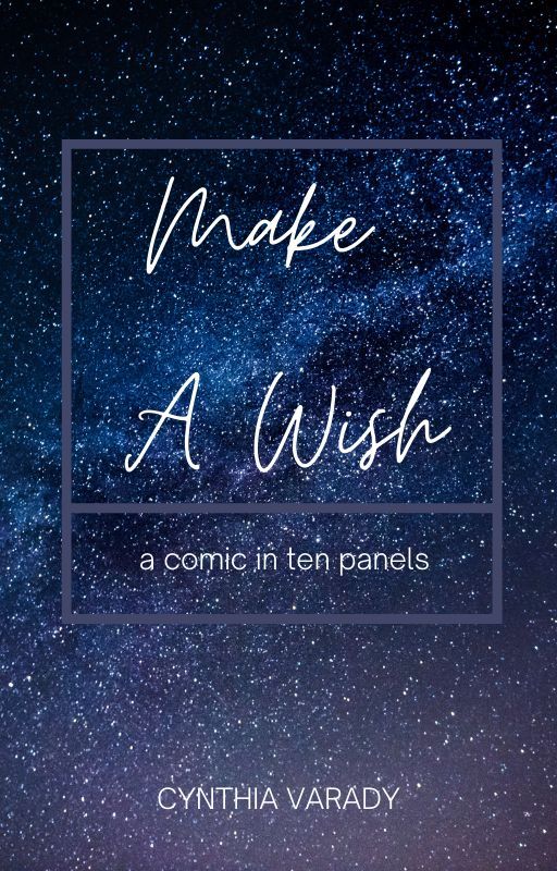 Make A Wish: a comic in ten panels | SaintVals2021 by CynthiaVarady