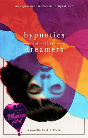 Hypnotics for Restless Dreamers  | #ONC2021 by alexan629