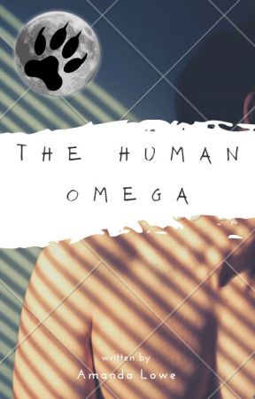 The Human Omega by AmandaLowe5