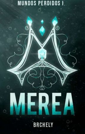 MEREA [MUNDOS PERDIDOS I] by BRCHELY