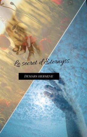 Le secret d'Eternyss by herminedemars