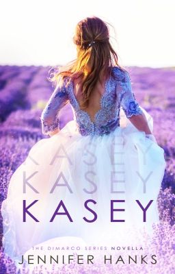 Kasey (A Dimarco Series Novella) cover