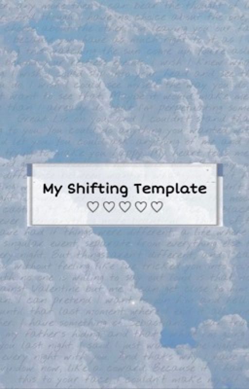 script template for shifting by serenxph0ria