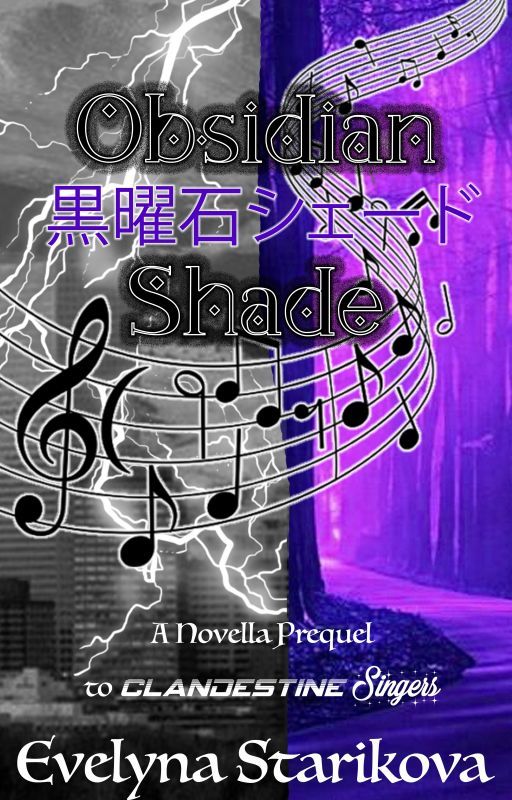 Obsidian Shade (黒曜石シェード): Novella Prequel by EvelynaKitty