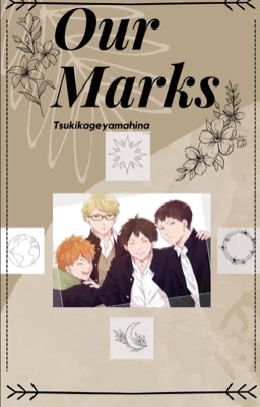 Our marks~ soulmate AU- tsukikageyamahina story by haha_itsindris