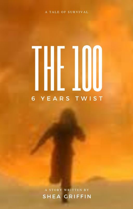 The 100: 6 Years Twist by sheagriffin