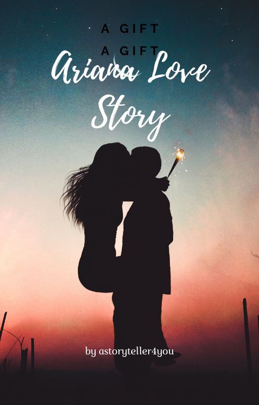 Ariana's Love Story by astoryteller4you