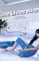 SHE LIVES ALONE by babylionofhyejin