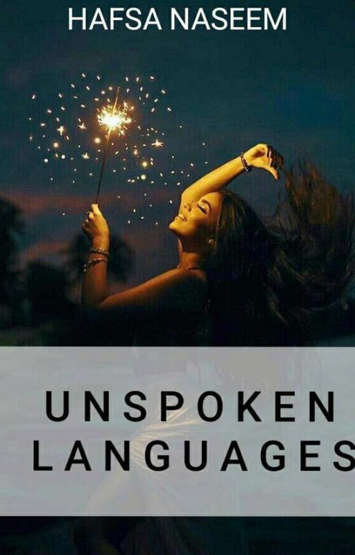 Unspoken Languages by HafsaNaseem