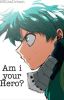 Am i your Hero? {MidoriyaIzukuXReader} In Revisione