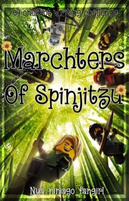 Marchters of Spinjitzu cover