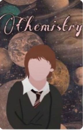 Chemistry - Ron Weasley fan fic by heidilemon17