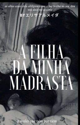 A Filha Da Minha Madrasta ( romance lésbica)  cover