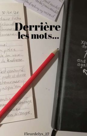 Derrière les mots...  by Fleurdelys_27