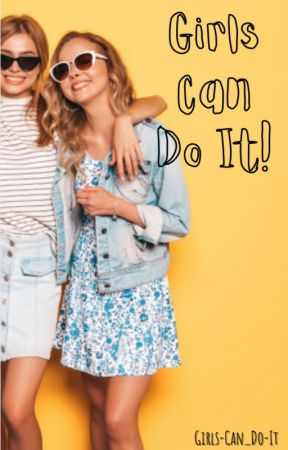 GIRLS CAN DO IT club! by Girls-Can-Do-It