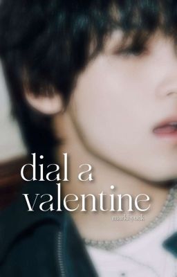 dial a valentine. markhyuck cover