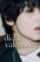 dial a valentine. markhyuck by MARKSOI