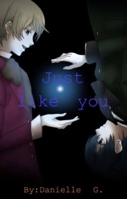 Just like you (Ciel x Reader x Alois) cover