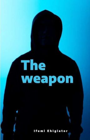 The Weapon by Ifiehi