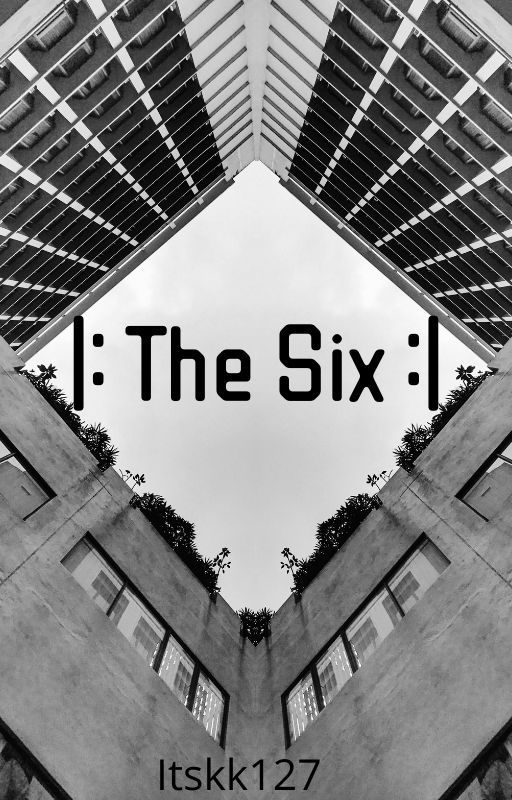 |: The Six :| by itskk127