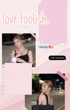 love foolish | (m.sn x reader) by YUNHAGAEEE