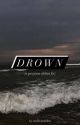 Drown (Grayson Dolan fan fiction) by resilientdolan