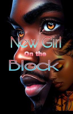 New Girl on The BLOCK  (August Alsina Fan-Fiction) cover