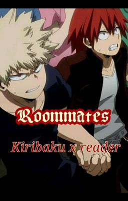 Roommates Kiribaku x reader cover