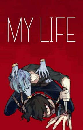 my life - eraserdust by moons4noah