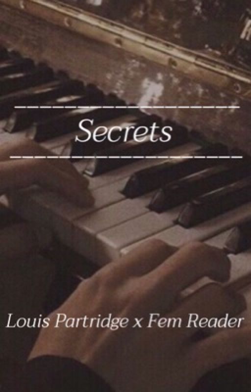 secrets | louis partridge x fem oc  by kpara27