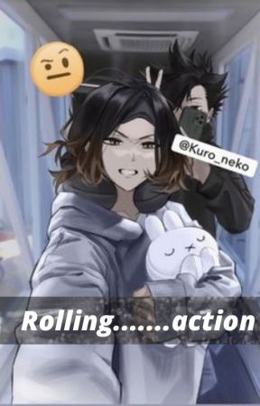 Rolling......Action! (Kuroken) by KuroosPuding