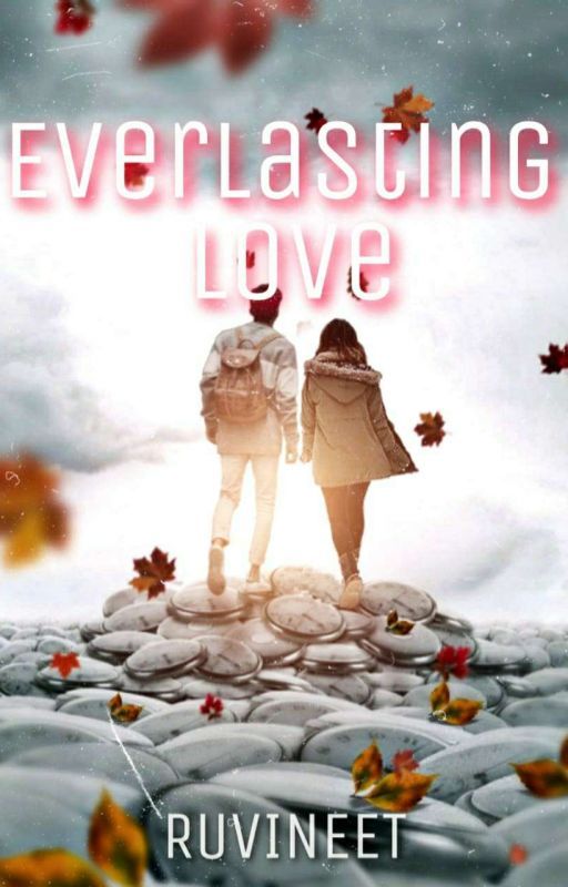 Everlasting Love  by RuVineet