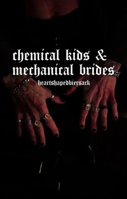 chemical kids & mechanical brides. ☽ andy biersack cover