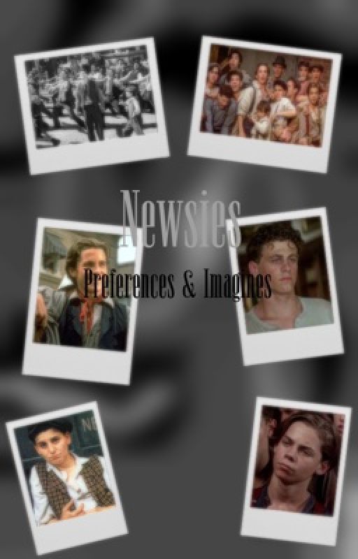 Newsies Preferences & Imagines by luvrlou