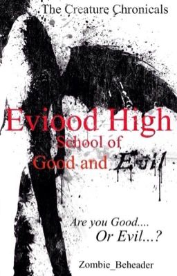 Creatures of Eviood High - The School of Good and Evil (#1) cover