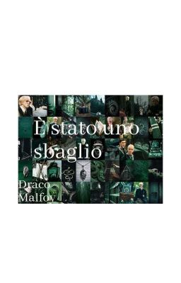 È stato uno sbaglio//Draco Malfoy cover