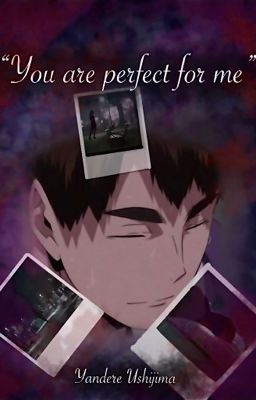 "You are perfect for me"  (Completed) cover