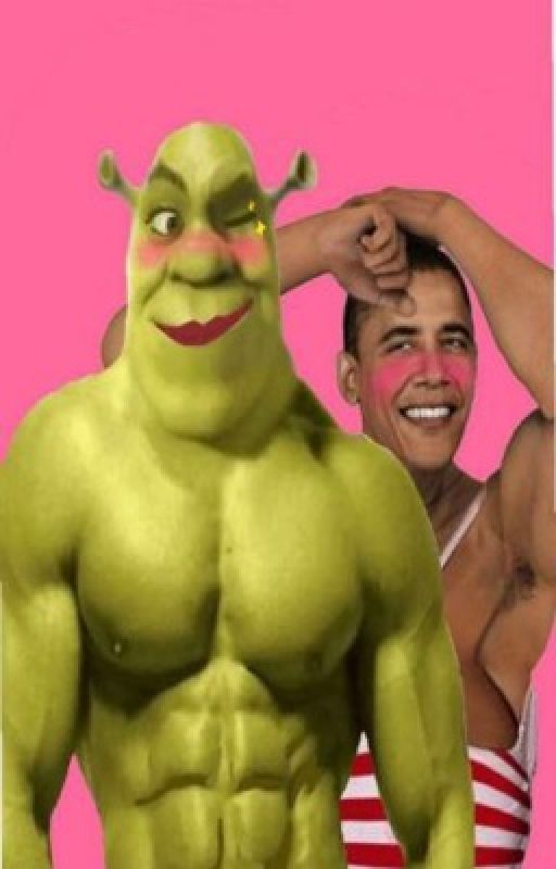 Shrek x Obama fanfic  by icantthinkofaname457