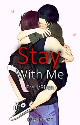 Stay With Me [Ereri/Riren] cover