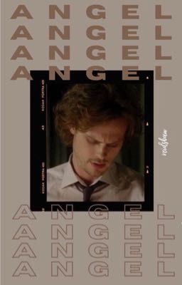 Angel [spencer reid x reader] ✔ cover