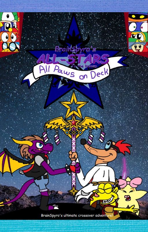 BrainSpyro's All-Stars to the Rescue: All Paws on Deck by BrainSpyro