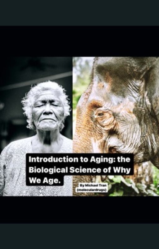 Introduction to Aging: the Biological Science of Why We Age by moleculardrugs